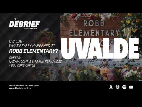 UVALDE - What Really Happened at Robb Elementary?