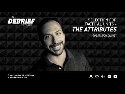Selection For Tactical Units - The Attributes with Rich Diviney
